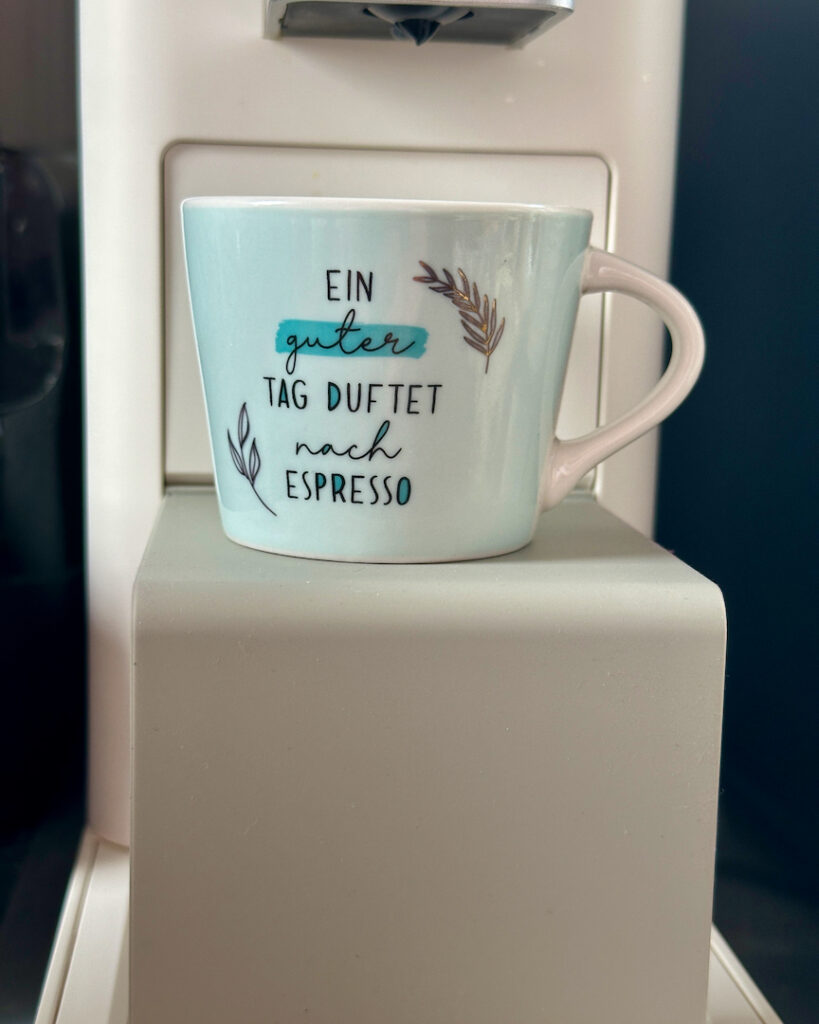 Ein guter Tag duftet nach Espresso