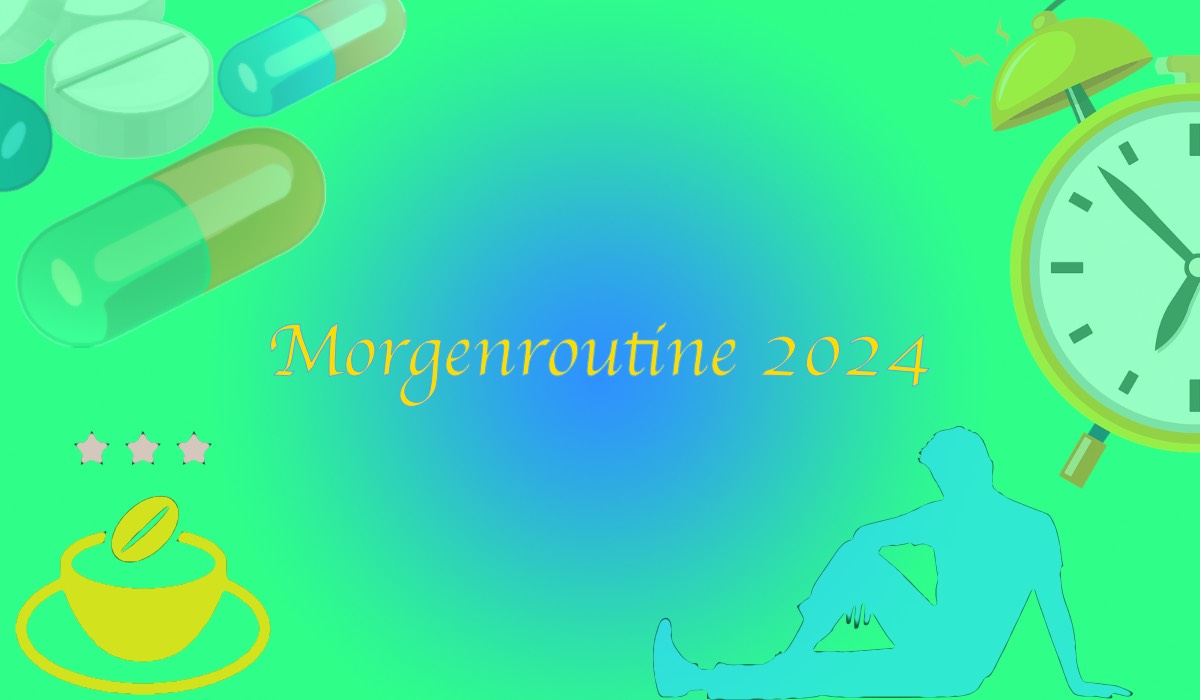 Morgenroutine 2024