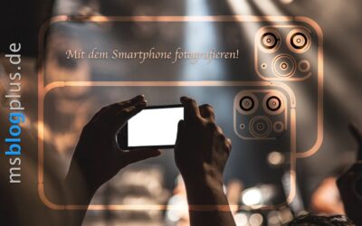 Mit dem Smartphone fotografieren