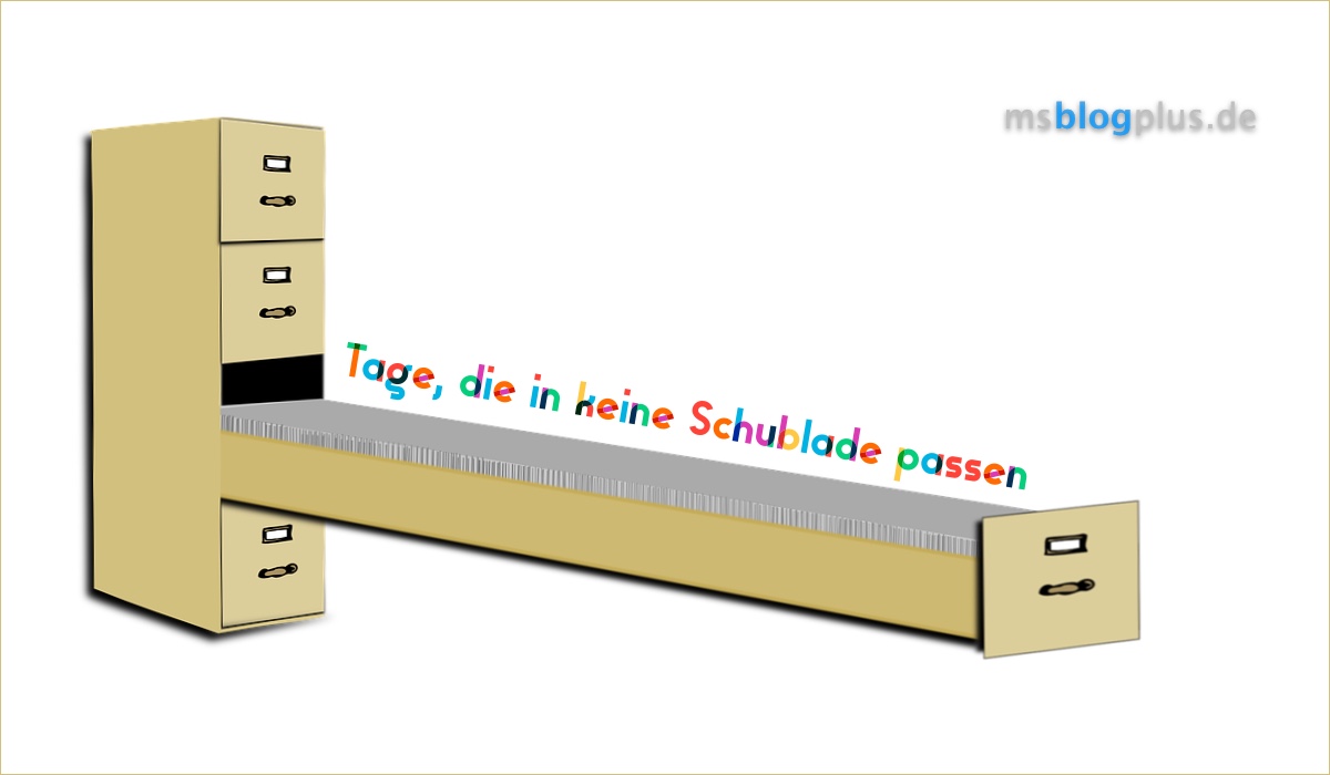 Tage, die in keine Schublade passen