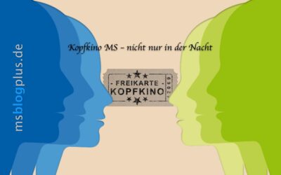 Kopfkino MS – nicht nur in der Nacht