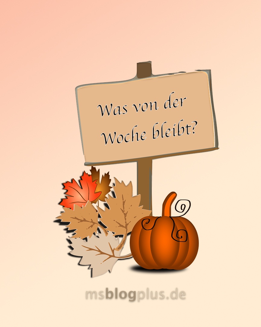 Was von der Woche bleibt?