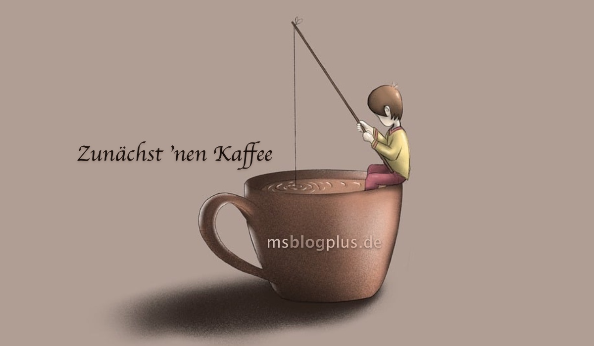 Zunächst ’nen Kaffee