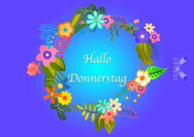Hallo Donnerstag