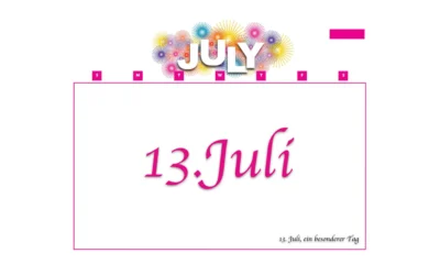 Der 13. Juli, ein besonderer Tag?