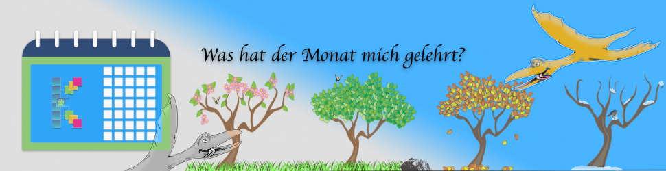 Was hat der Monat mich gelehrt?