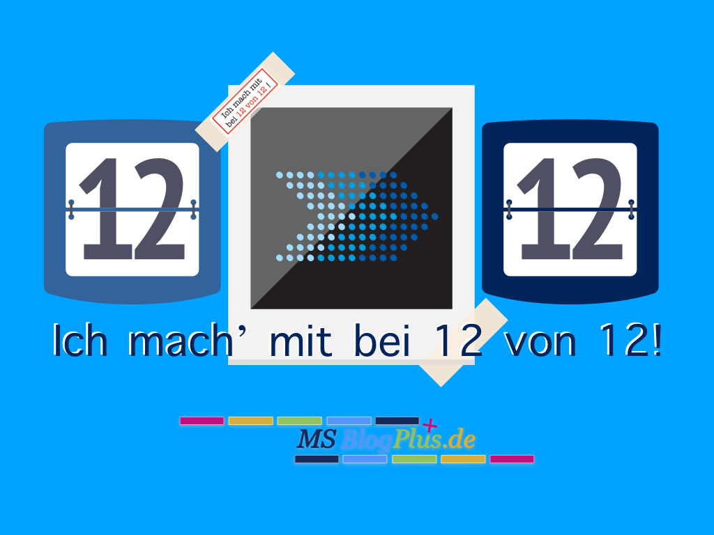 Ich mach’ mit bei 12 von 12!